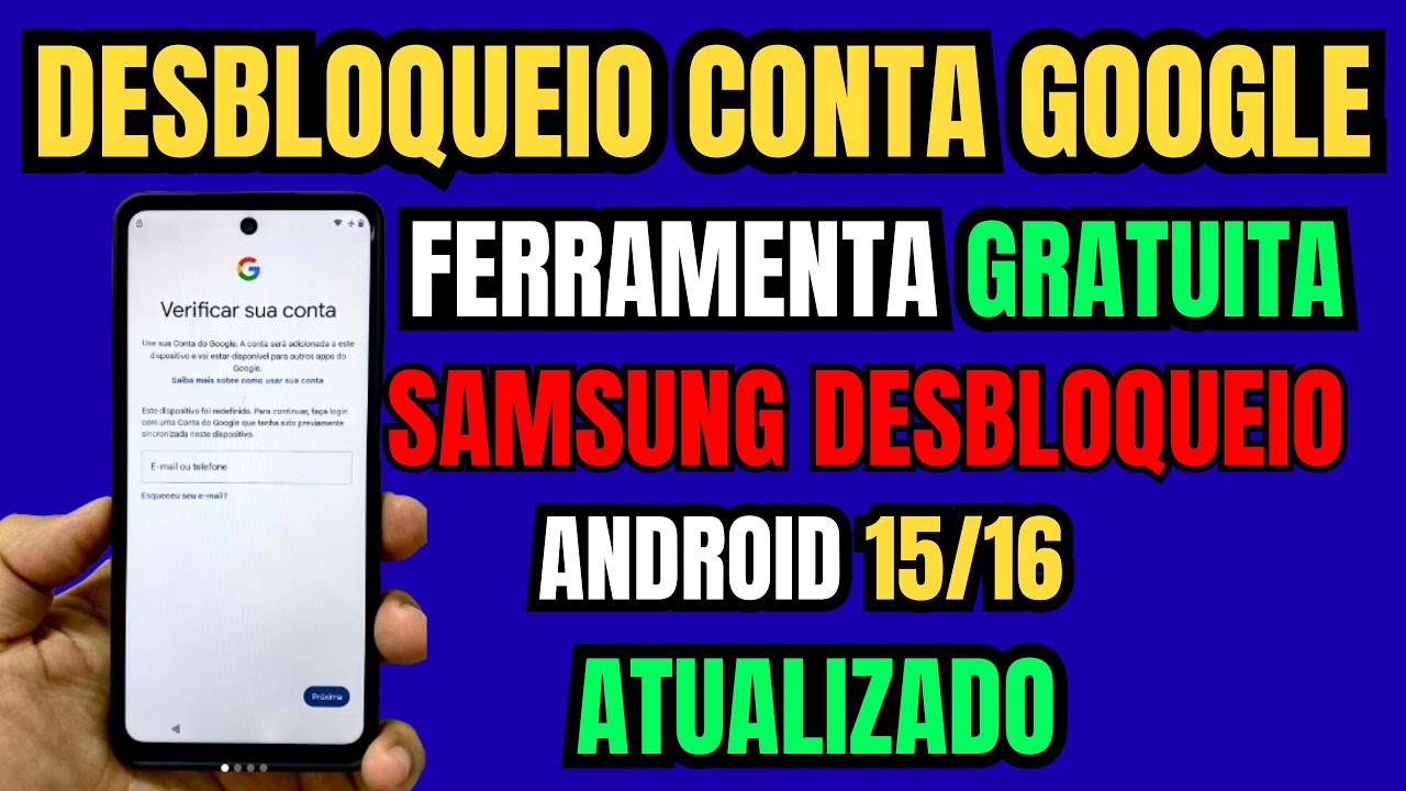 DESBLOQUEIO SAMSUNG | REMOVER CONTA GOOGLE SAMSUNG -  M&eacute;todo DEFINITIVO 2026