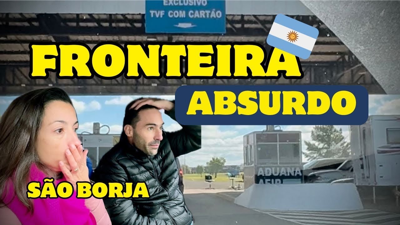 T4E86' O que PRECISA na FRONTEIRA da ARGENTINA 2024 - Via São Borja