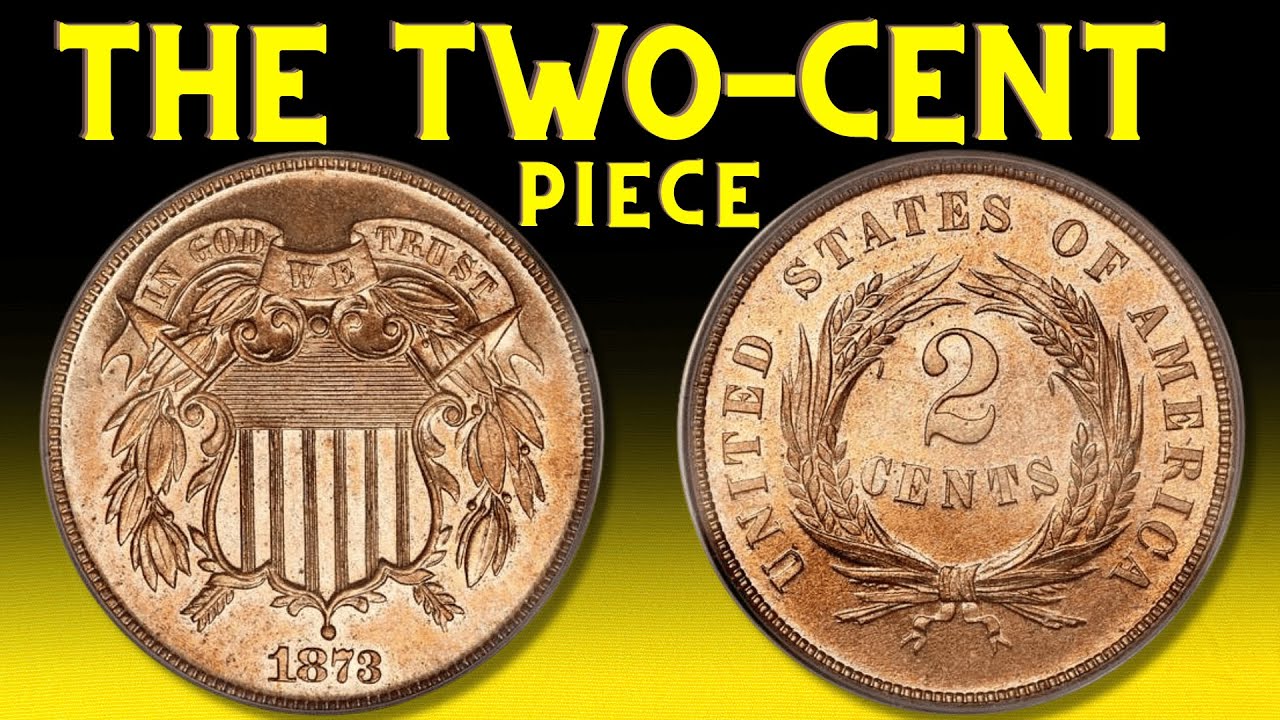 An Overview Of The Two Cent Piece History, Numismatic Facts, & Key Dates