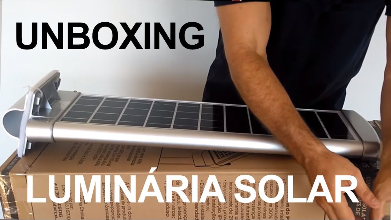 Unboxing Luminária Solar 20 W Integrada | Poste Solar