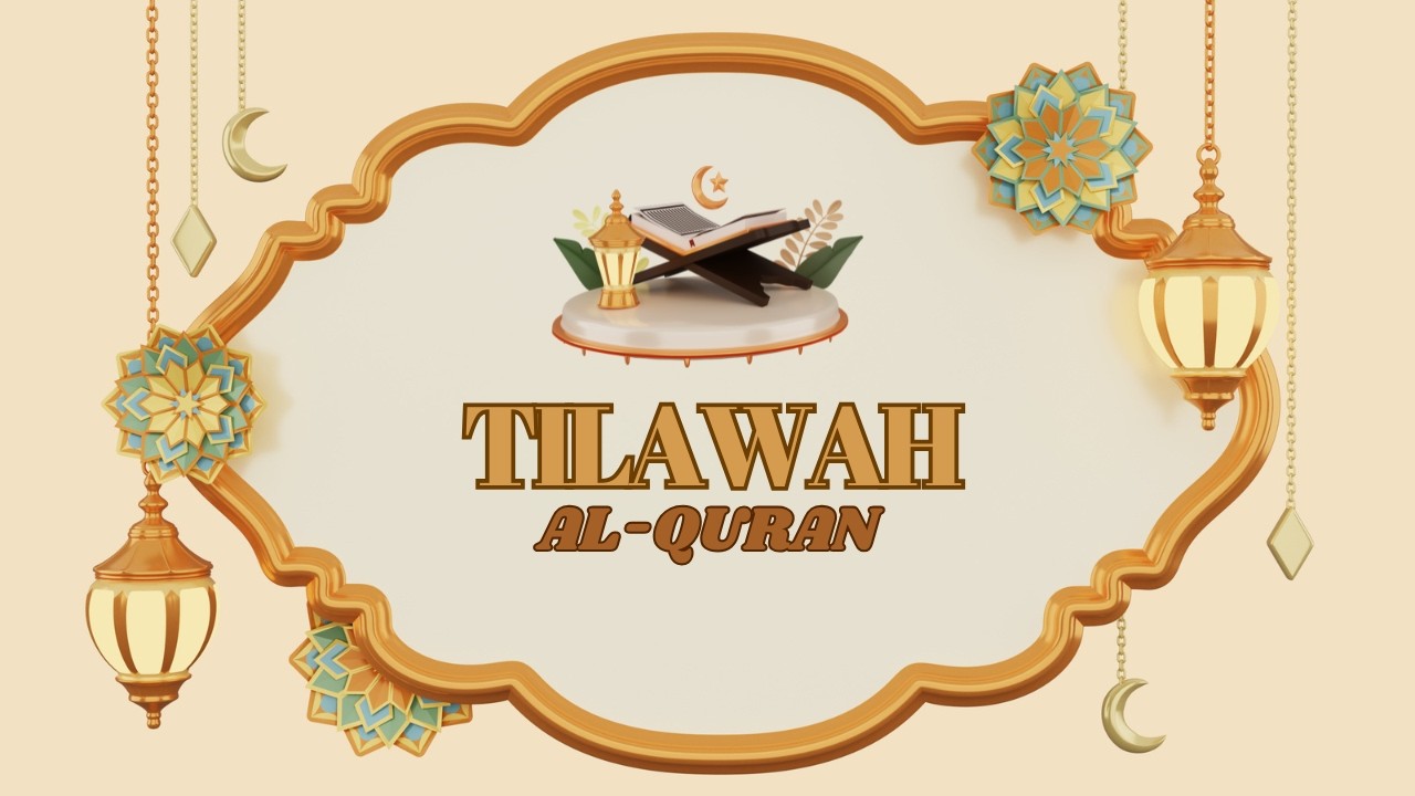 TILAWAH AL-QURAN || QS. ALI IMRAN AYAT 102 - 104