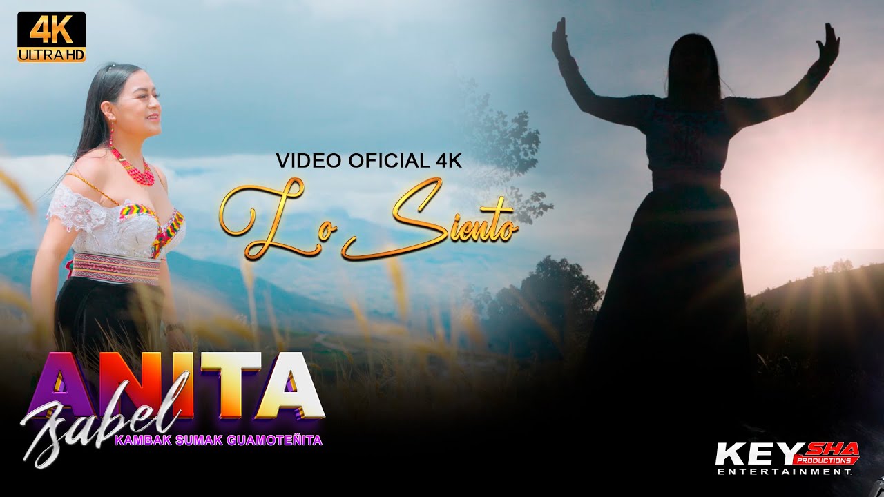 ANITA ISABEL KAMBAK SUMAK GUAMOTEÑITA- LO SIENTO - ( VIDEO OFICIAL 4K 2024 )