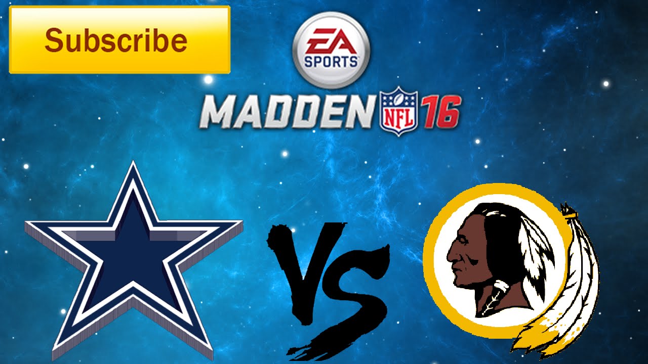 Madden 16: Dallas Cowboys Vs Washington Redskins Full Game [HD]
