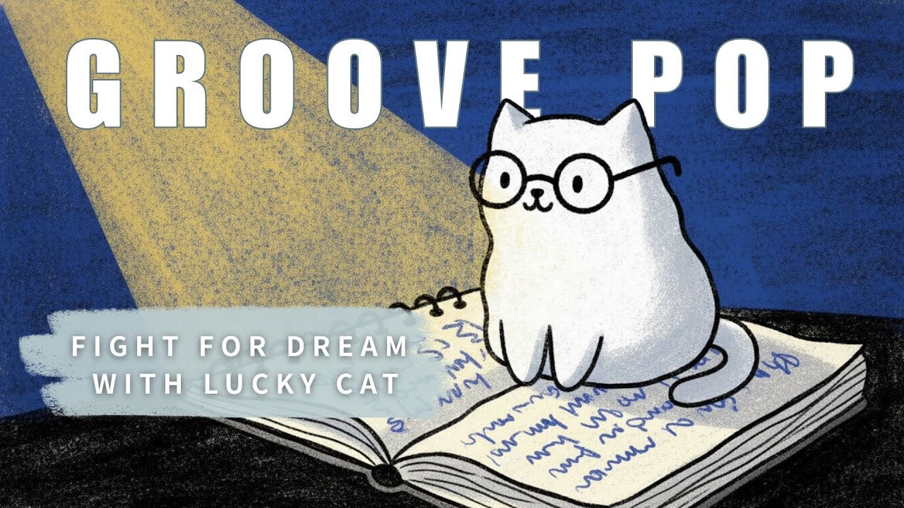 Groove Pop | Vol.7 | 為你理想奮鬥：3小時 好運貓貓專注加持 | Study · Work · Focus · Relax | 咖啡廳音樂 BGM (Instrumental)