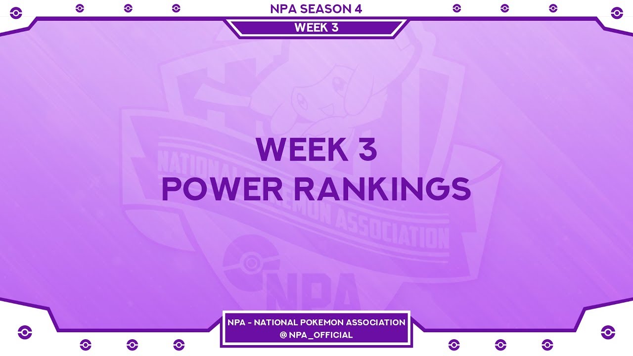 NPA Season 4 Week 3 Power Rankings