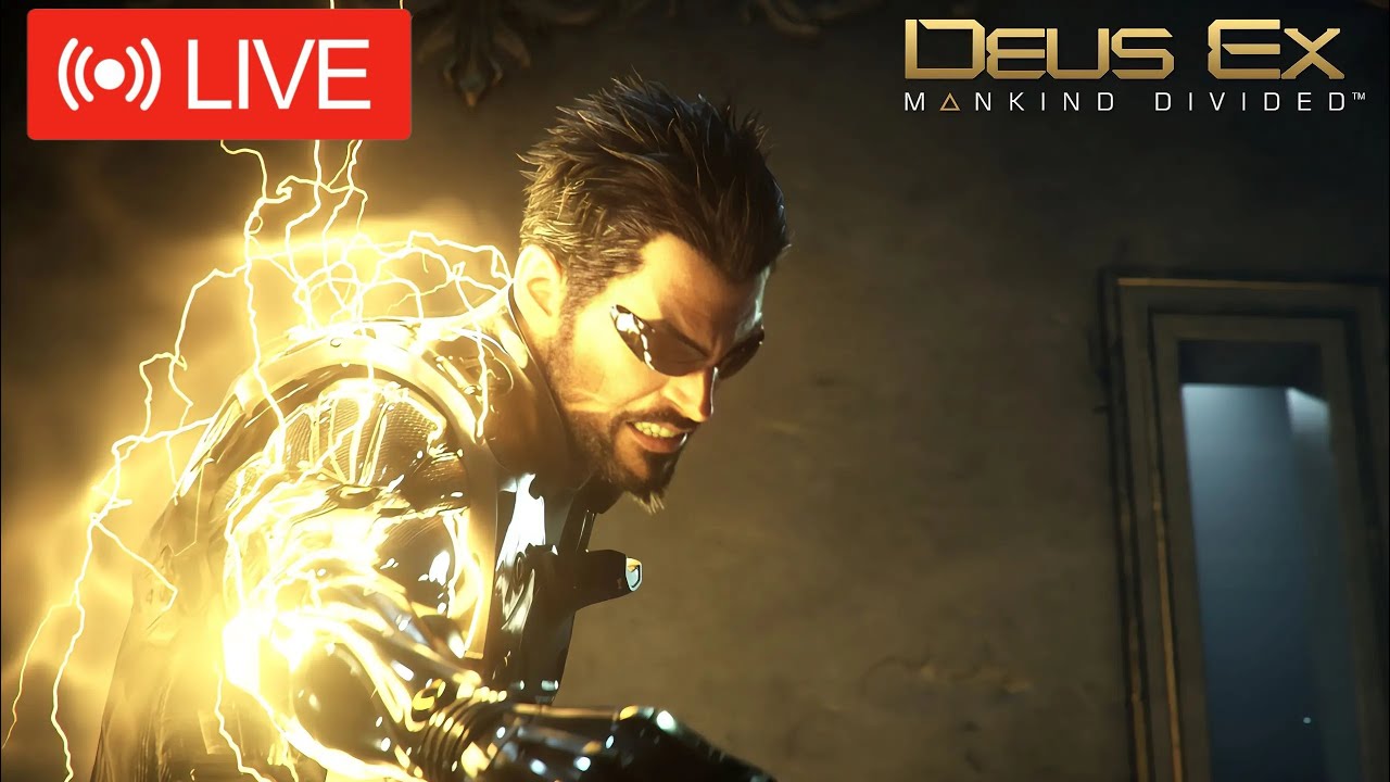 🔴LIVE - Deus Ex: Mankind Divided in 2026