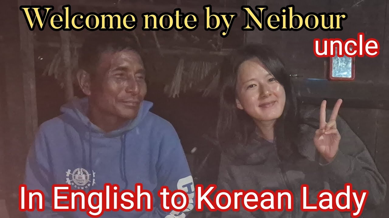 Welcome note  in English  by Uncle to Korean lady @Sunny Jasmin