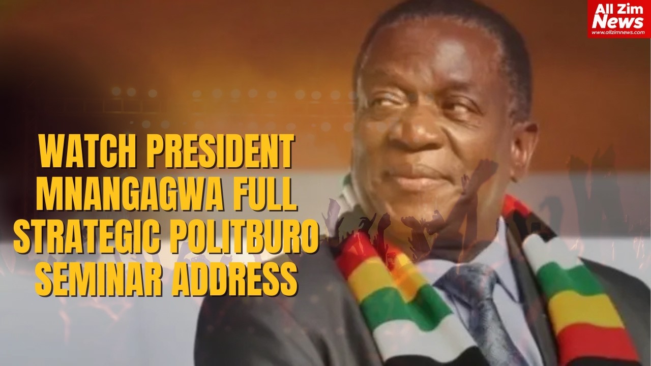 Watch President Mnangagwa Full Strategic Politburo Seminar Address