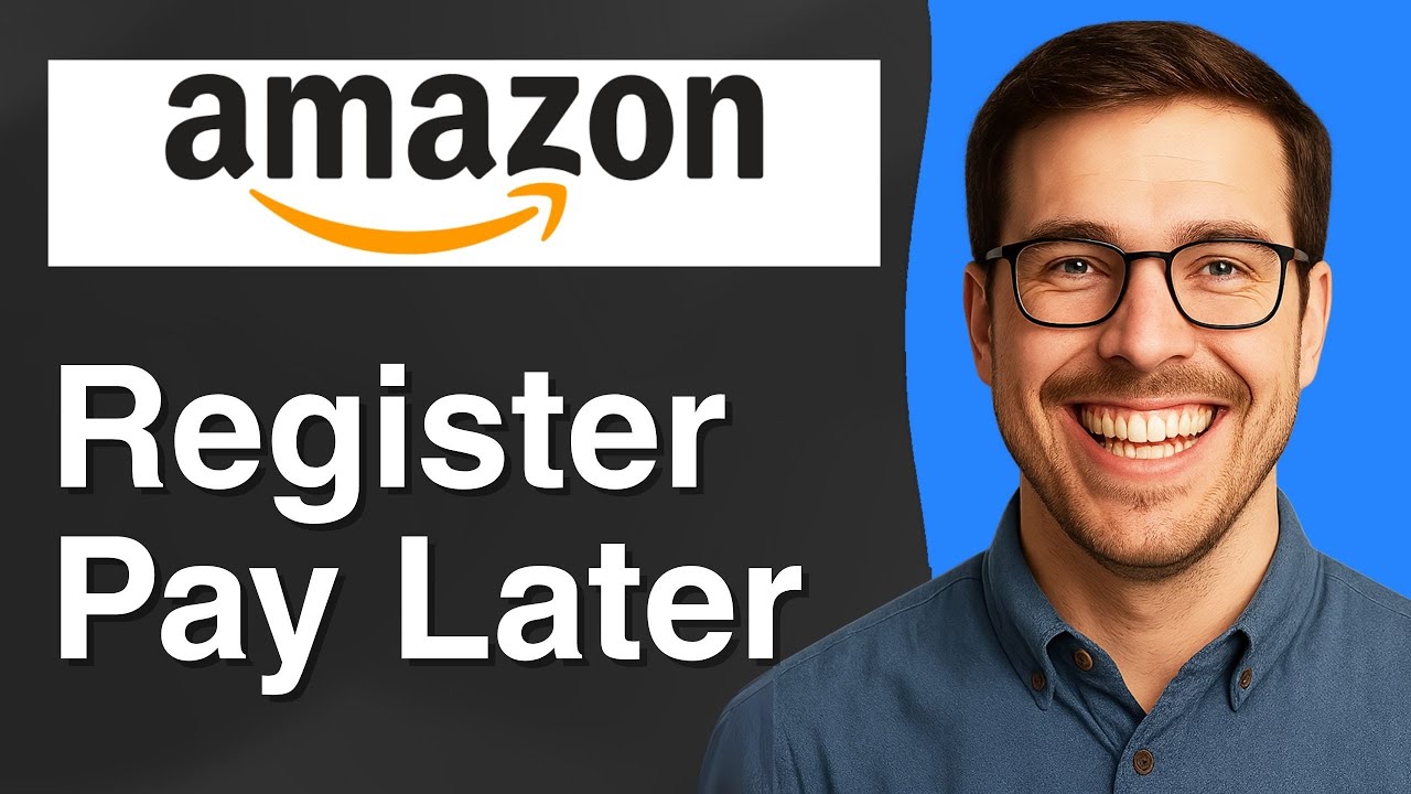 How to register on Amazon pay later [2025 Easy Guide]