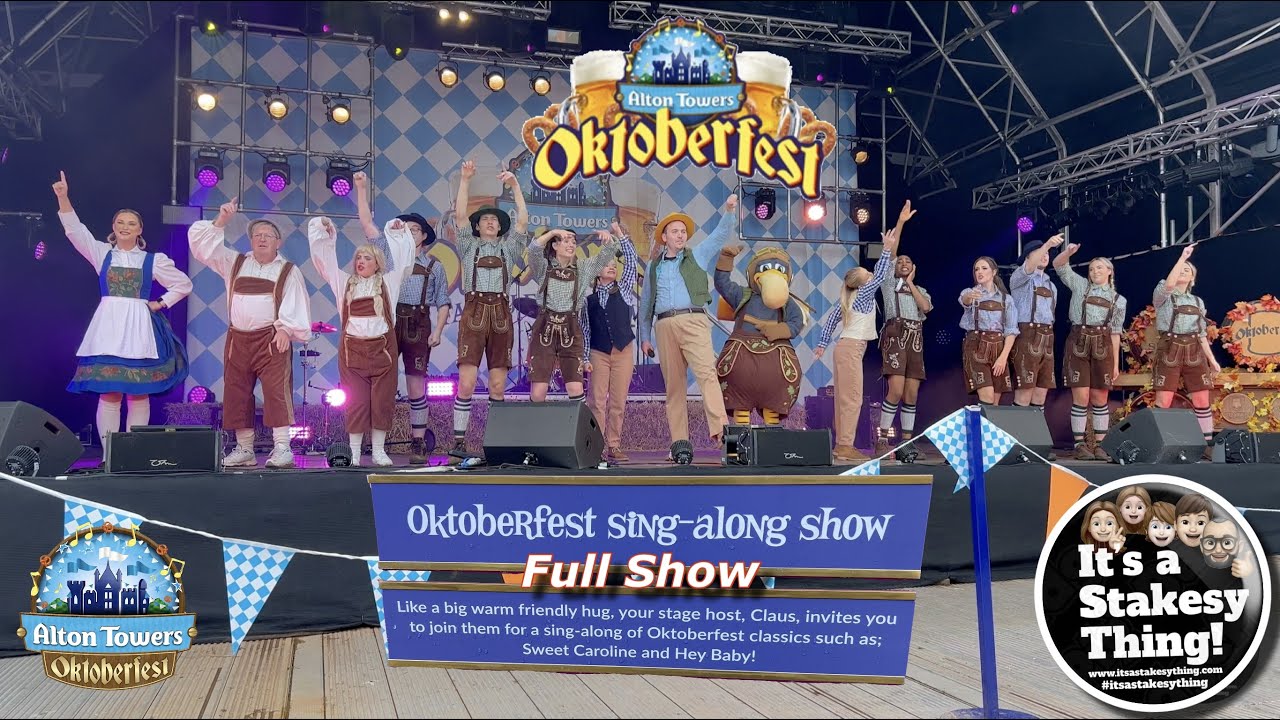 Oktoberfest Sing-along Show, Alton Towers Full Show 4K #itsastakesything
