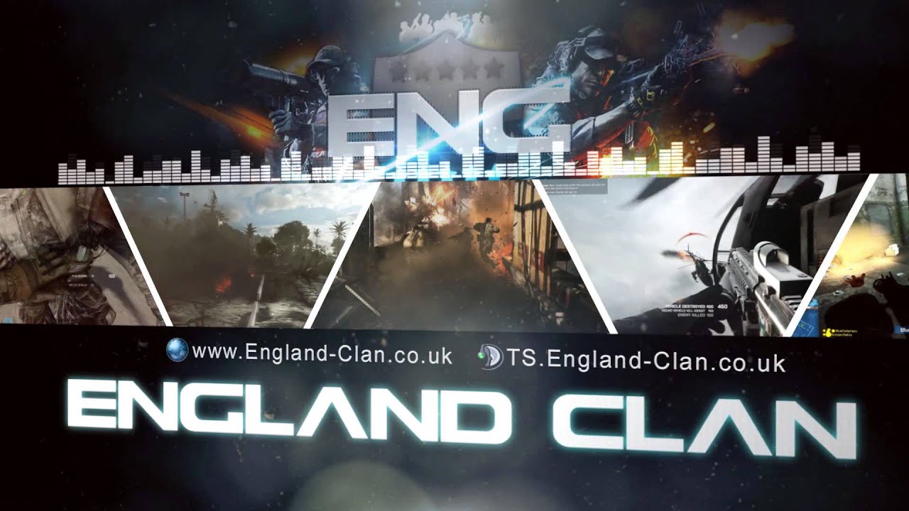 UK BF4 Clan - England-Clan.co.uk - Youtube Intro