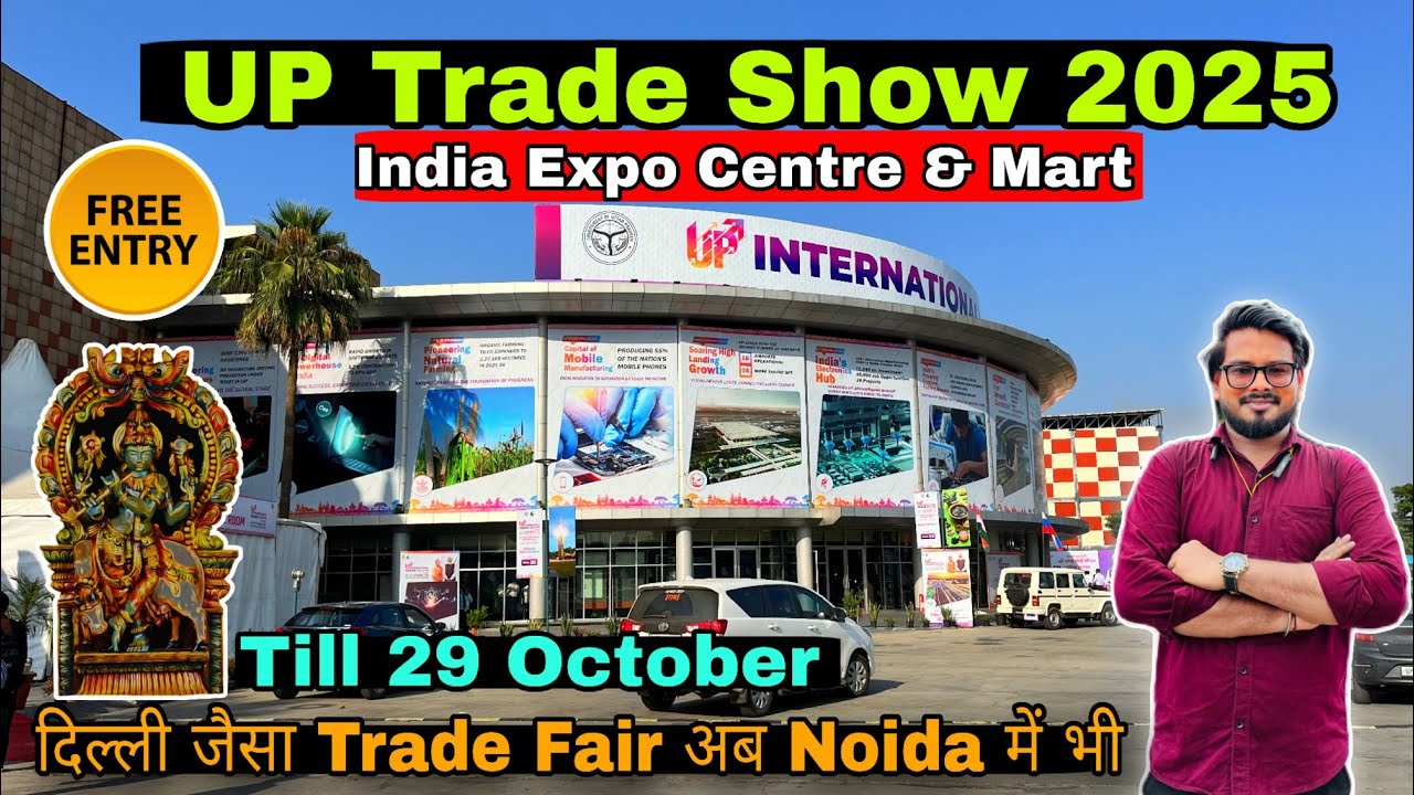 UP trade show 2025 / UP international trade show 2025 / up trade show noida - India expo centre
