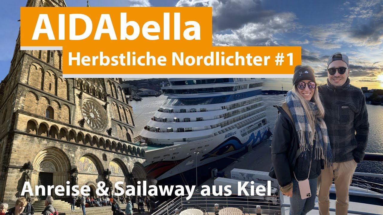 AIDAbella Осенний видеоблог о северном сиянии #1 Прибытие и отплытие из Киля