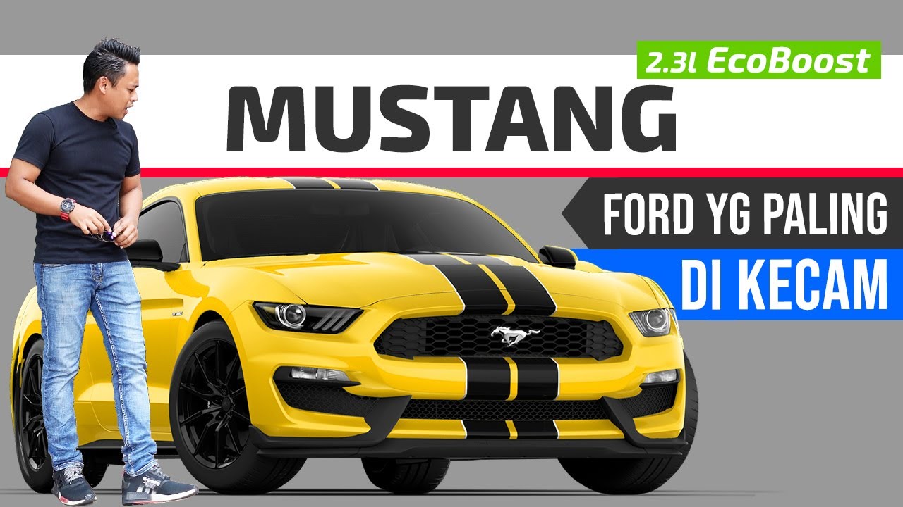 Ford MUSTANG 2.3 EcoBoost: Sportscar Paling Jimat, Ideal & Praktikal