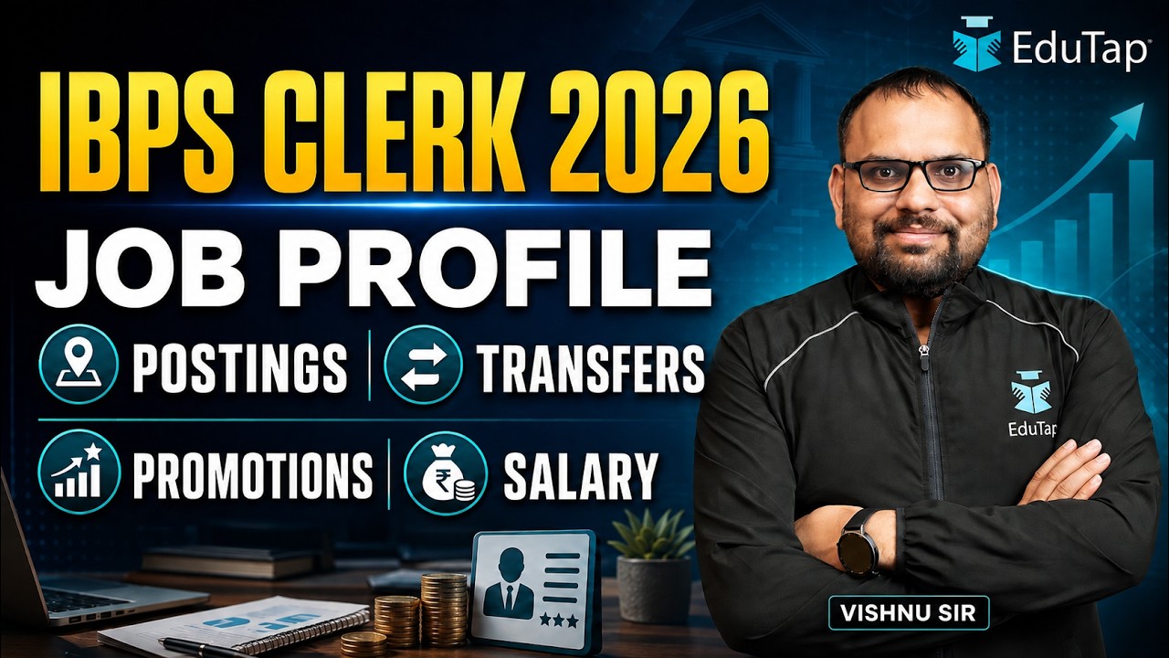 IBPS Clerk Job Profile 2026: Salary, Posting, Transfer & Promotion Explained