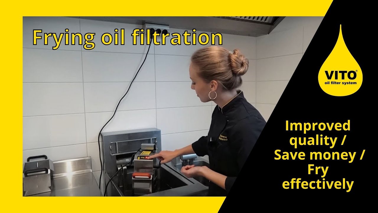 Frying oil / Shortening filtration - Improved quality / Save money / Fry effectively (with VITO)
