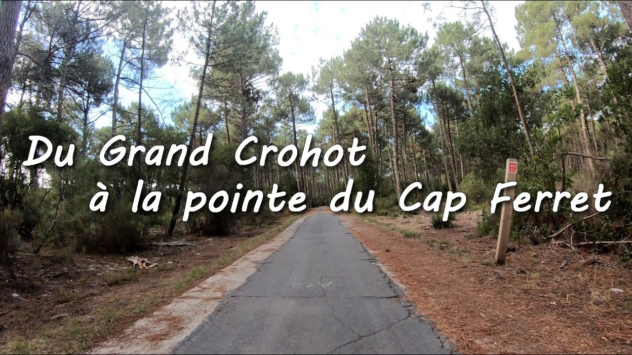 Du Grand Crohot à la pointe du Cap Ferret à vélo