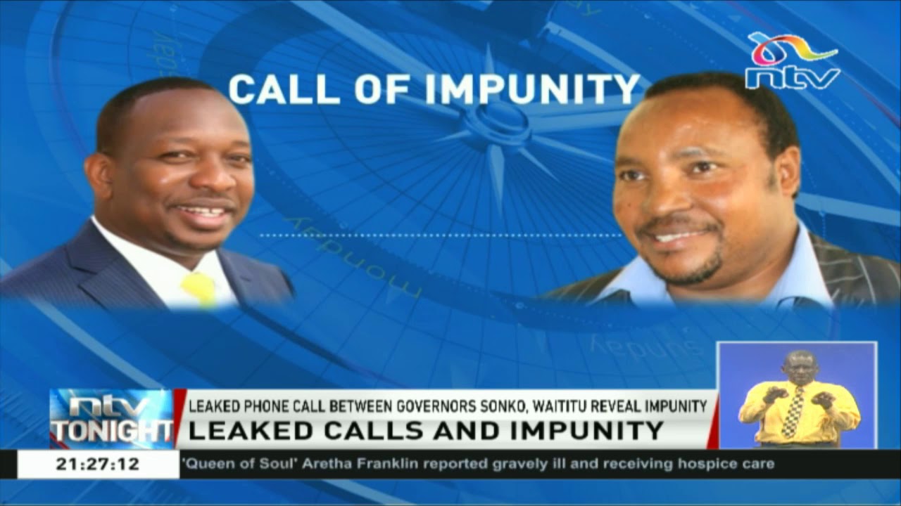Leaked phone call between Waititu and Sonko reveals impunity