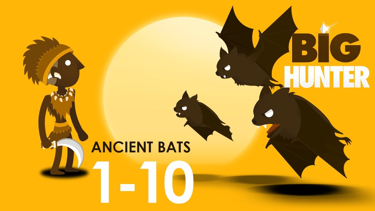 Big Hunter Ancient Bats Day 1 - 10
