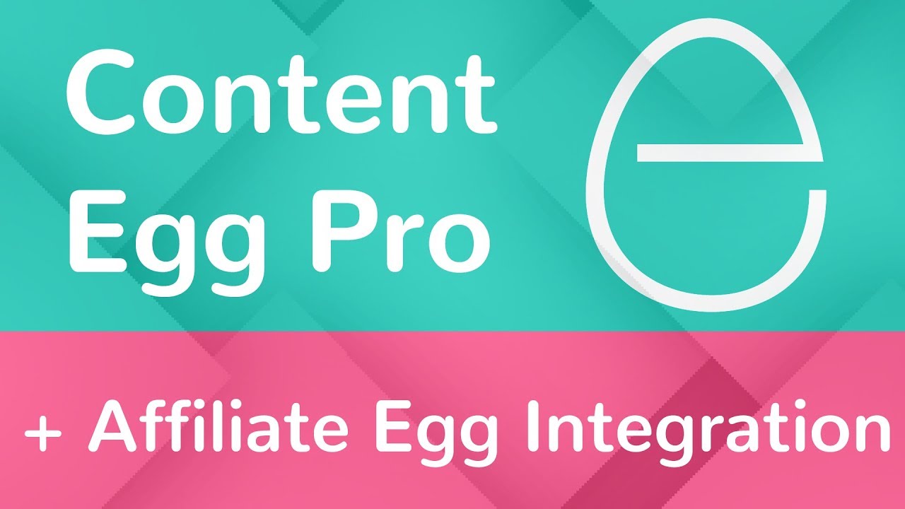 Content Egg + Affiliate Egg Integration