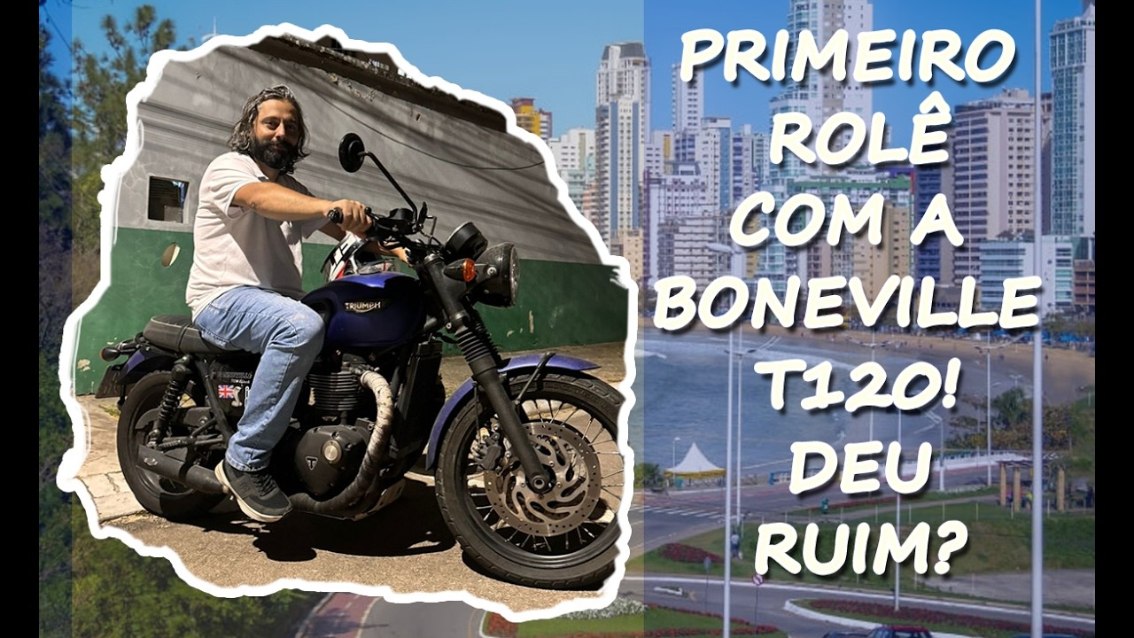 Primeiro rolê comTriumph Bonneville t120. Deu ruim?