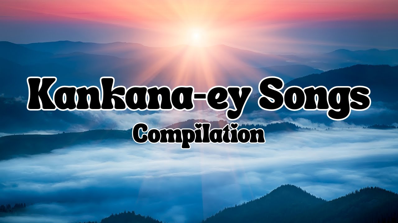 Kankana-ey Songs Compilation