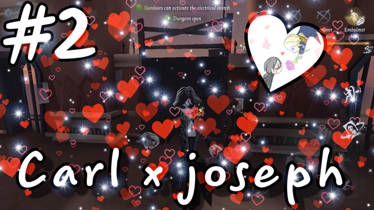 Identity v [joseph x carl] #2 [joseph] love~! (˶‾᷄ ⁻̫ ‾᷅˵)