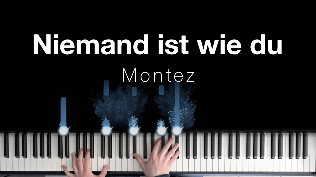 Niemand ist wie du - Montez - Piano Tutorial