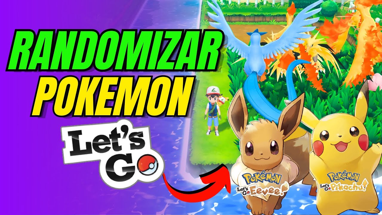 Como RANDOMIZAR Pok&eacute;mon Lets Go Pikachu & Eevee🥒Metodo FACIL🥒Pokemon Randomizador