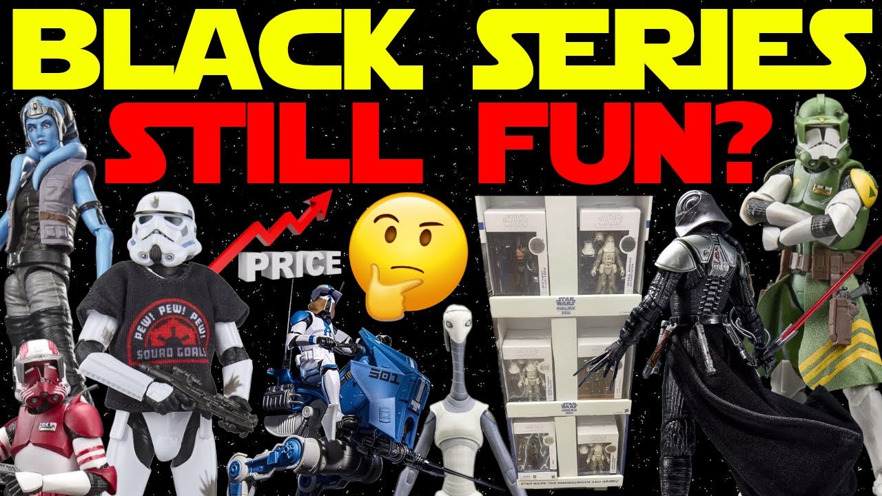 Is Collecting Star Wars Black Series Still Fun?