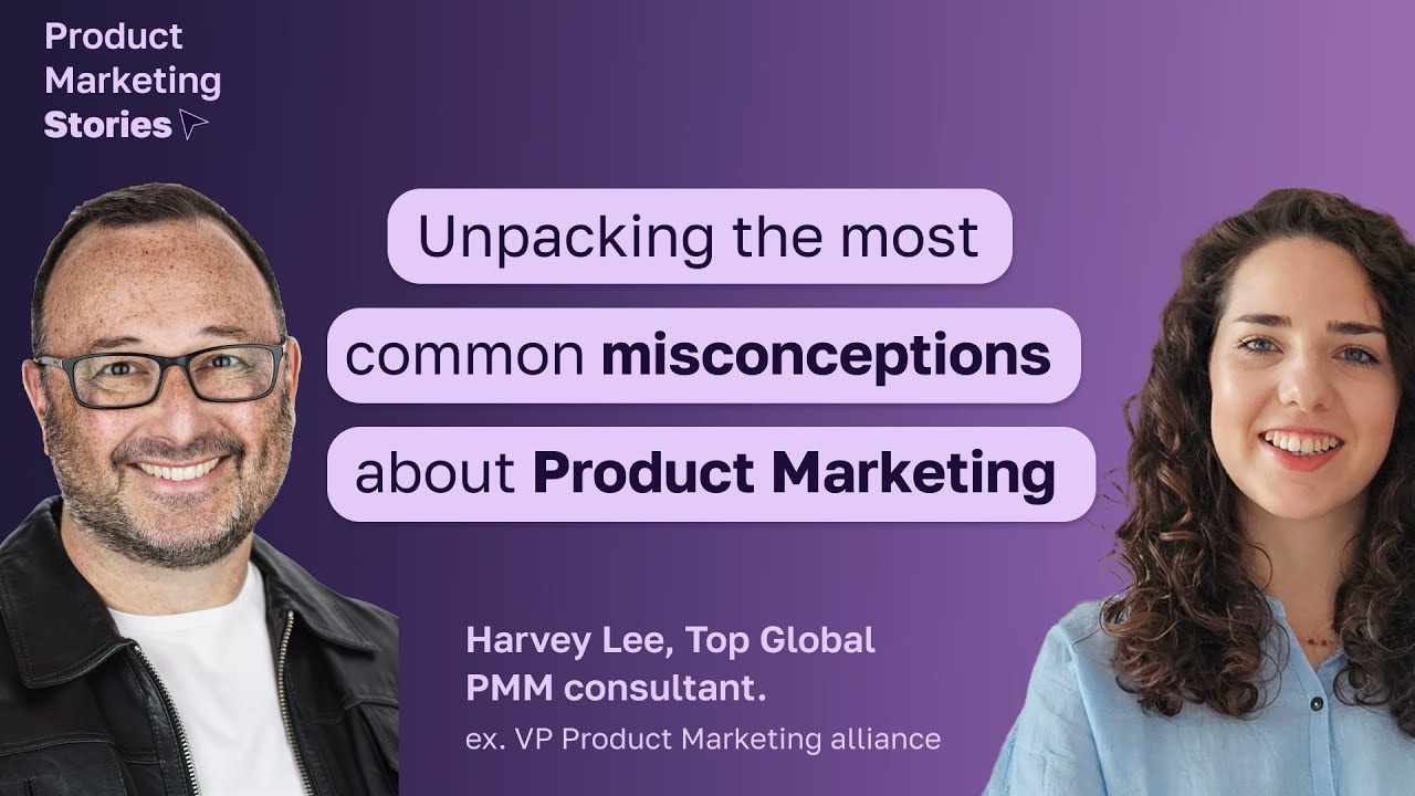 Why Product Marketing is misunderstood and how to fix it with Harvey Lee