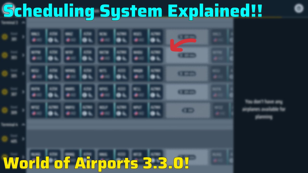 Detailed Explanation of Scheduling System - World of Airports 3.3.0!