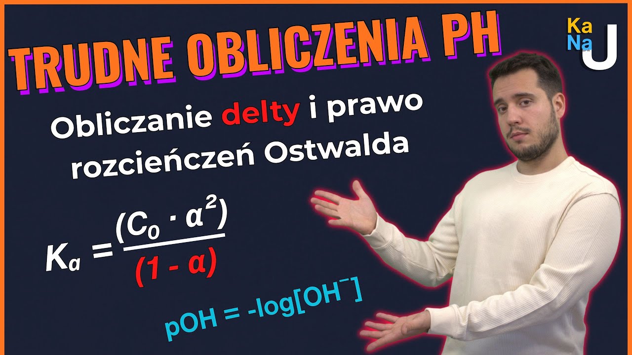 Jak obliczyć pH słabych kwasów i zasad? Prawo Ostwalda [Zadania]
