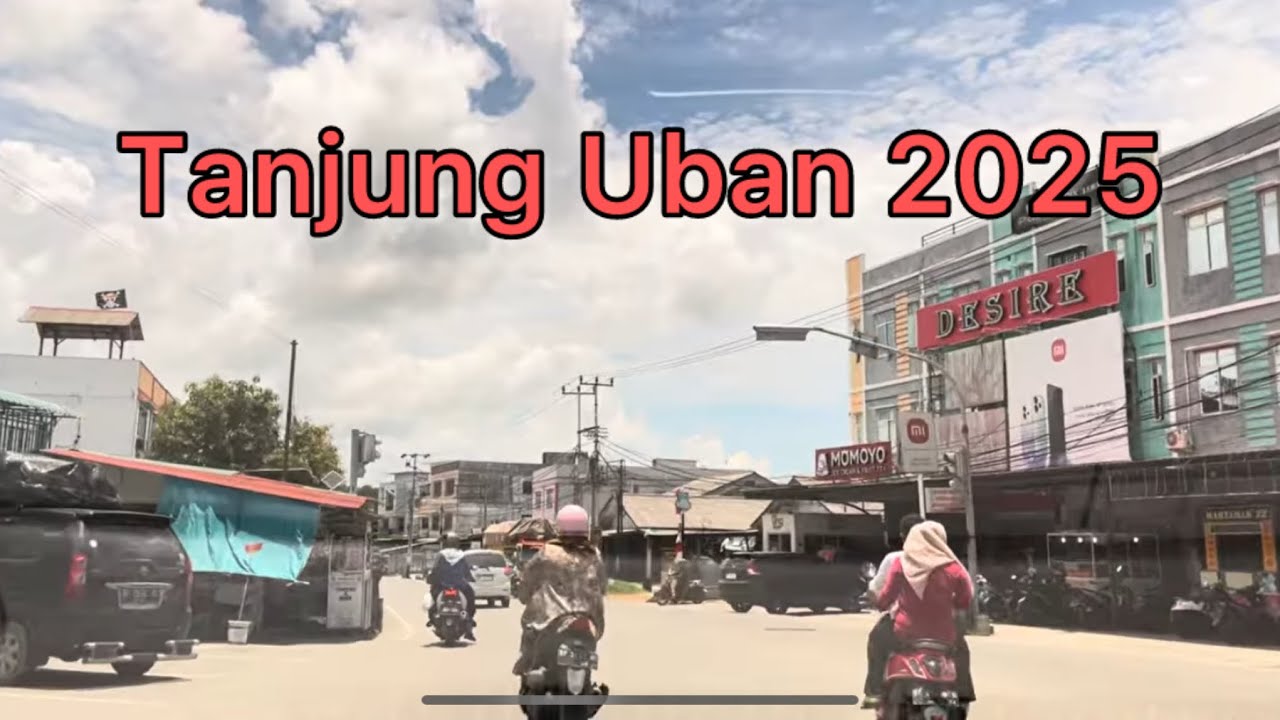 Suasana Kota Tanjung Uban, Kabupaten Bintan 2025