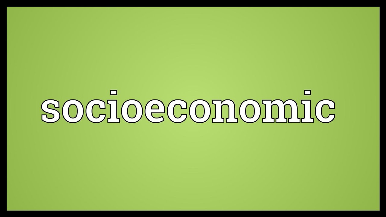 Socioeconomic Meaning