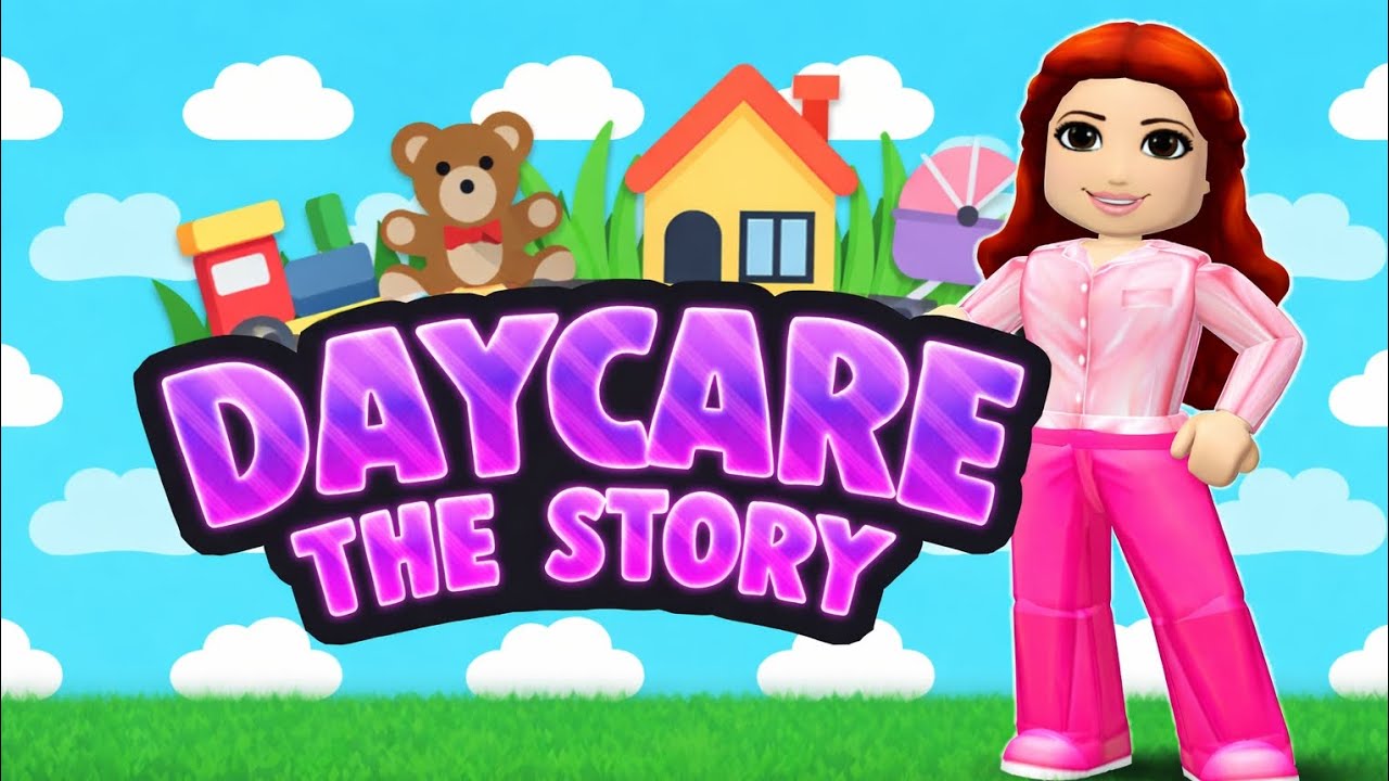 Daycare the story Roblox 