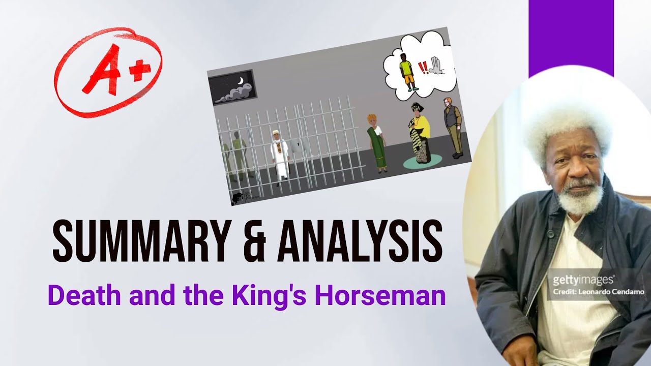 Summary and Analysis   Death and King's Horseman