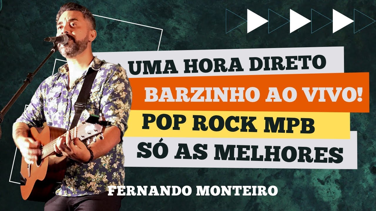Uma Hora de Barzinho ao vivo - Voz e Violão - Fernando Monteiro - Pop - Rock -MPB