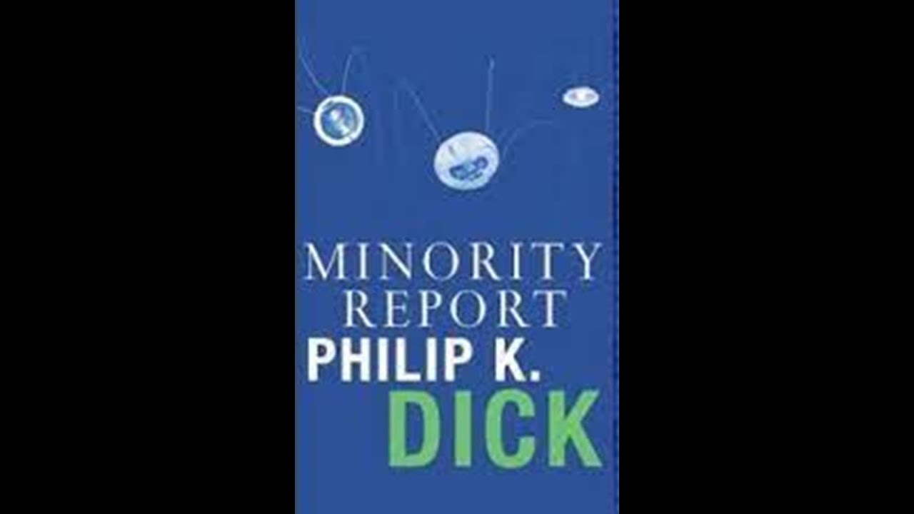 Science-Fiction – Rapport minoritaire – Philip K, Dick