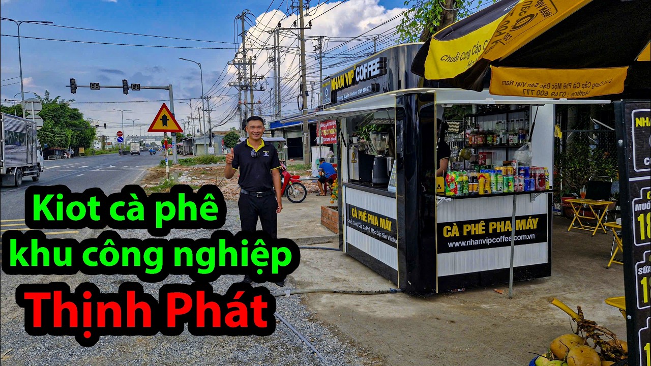Kiot cà phê pha máy khu công nghiệp Thịnh Phát Long An. Nhanvip coffee
