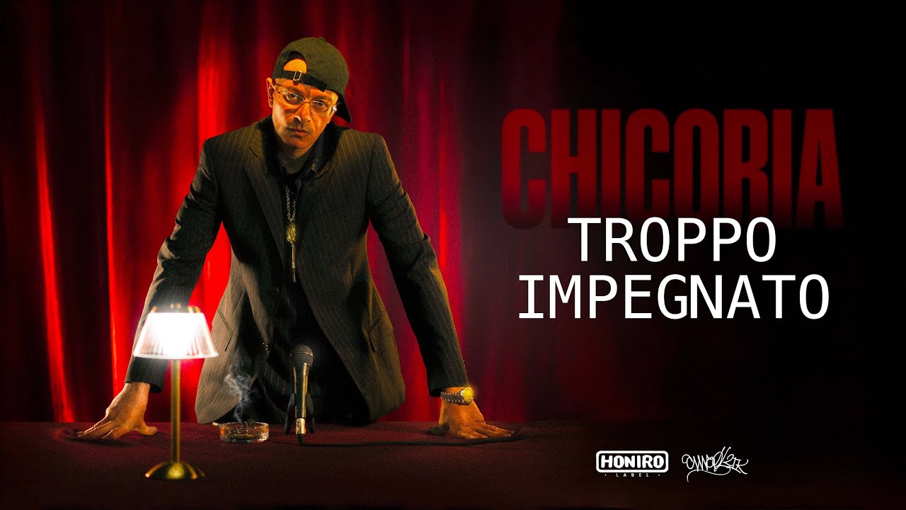 Chicoria - TROPPO IMPEGNATO (Lyric Video)