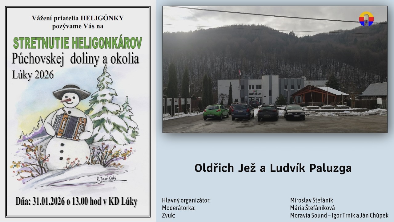 Lúky 31. 1. 2026: Stretnutie heligonkárov Púchovskej doliny a okolia — Oldřich Jež a Ludvík Paluzga.