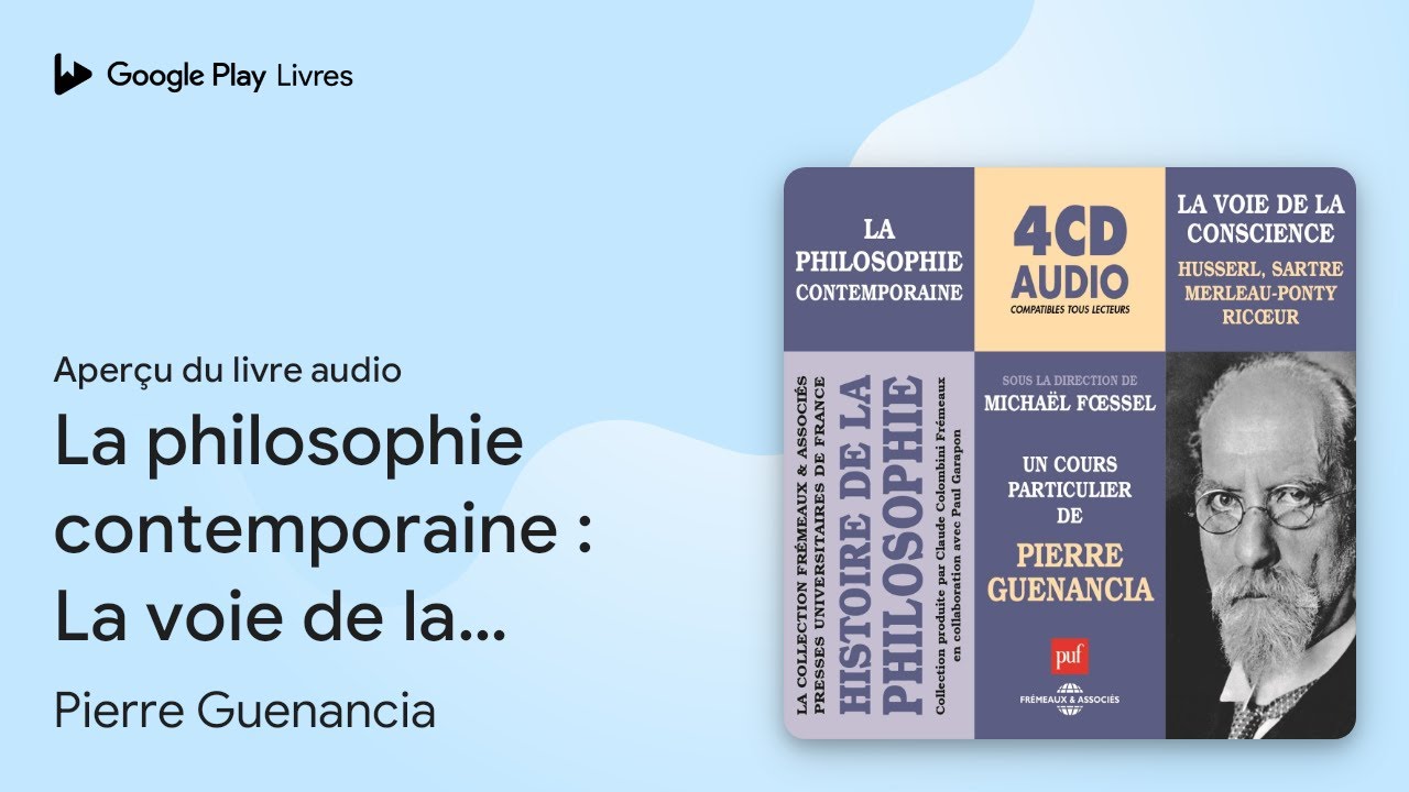La philosophie contemporaine : La voie de la&hellip; de Pierre Guenancia &middot; Extrait du livre&nbsp;audio