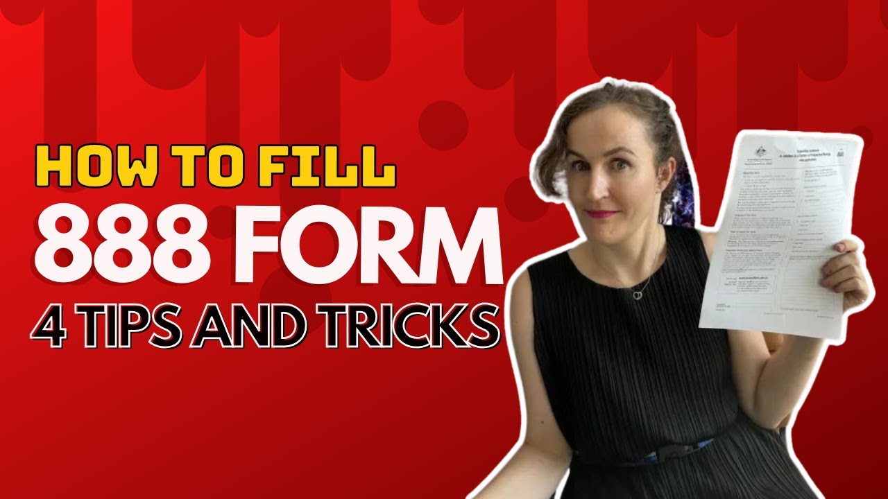 How to Fill in an 888 Form - 4 Tips and Tricks