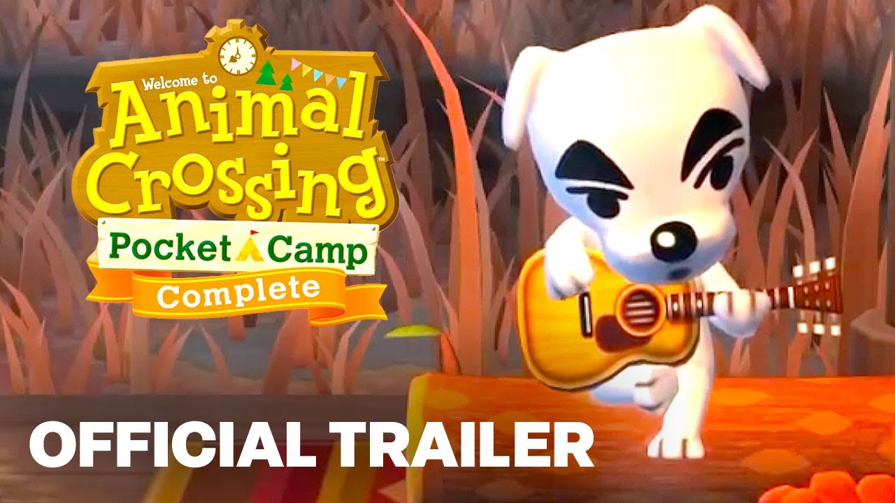 Animal Crossing: Pocket Camp Complete - Official Reveal And Overview Trailer