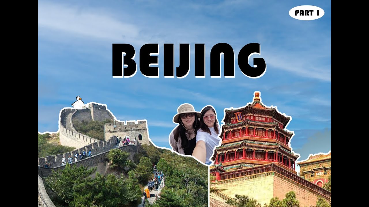 BEIJING 2025 | Summer Palace | Great Wall | - Part 1