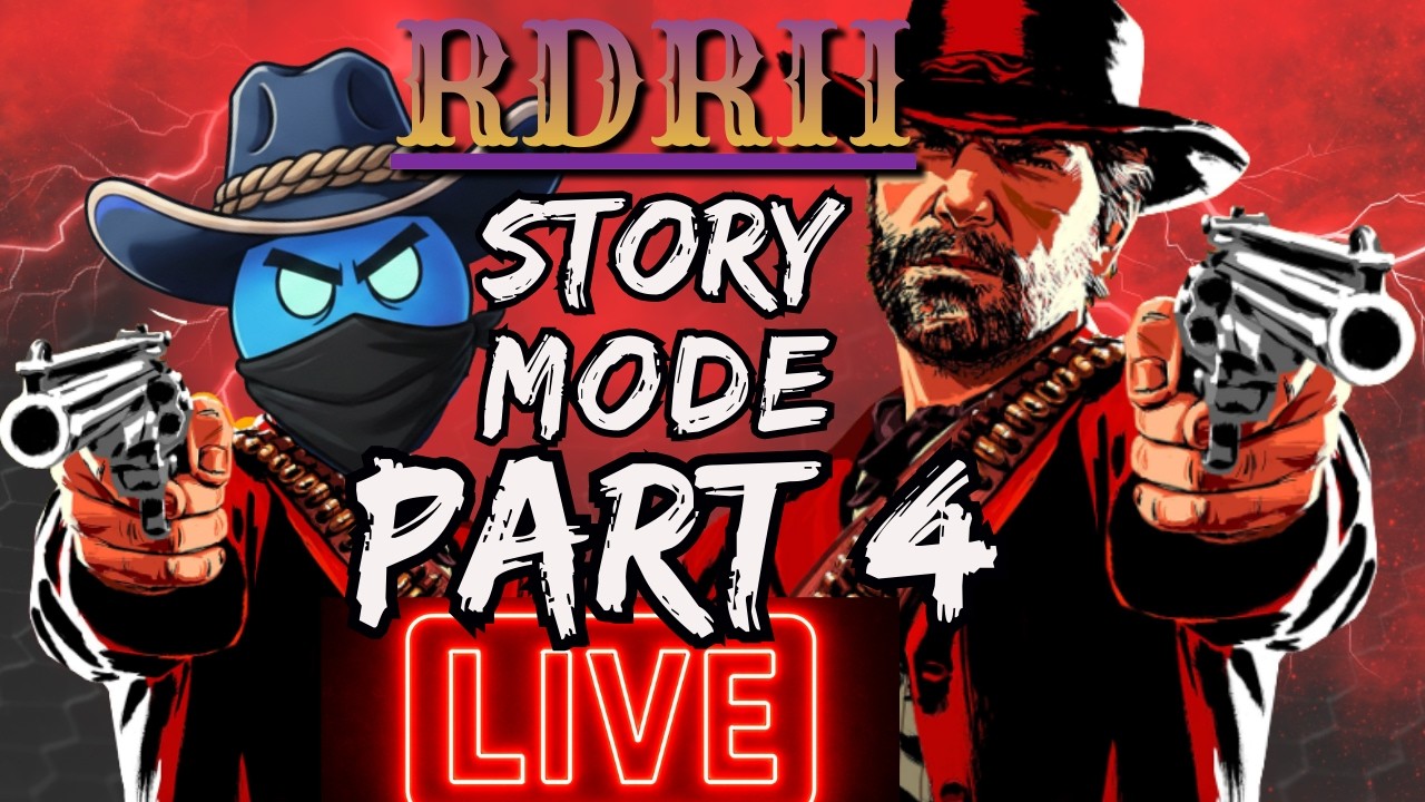 🔴LIVE RDR2 - Story Mode Walkthrough in 4K60 - Part 4