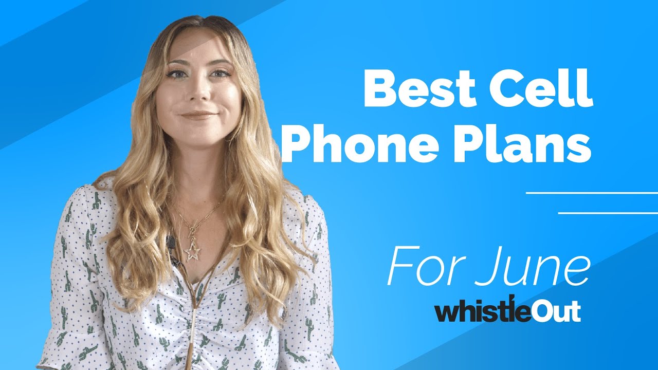 Best Cell Phone Plans | June 2020
