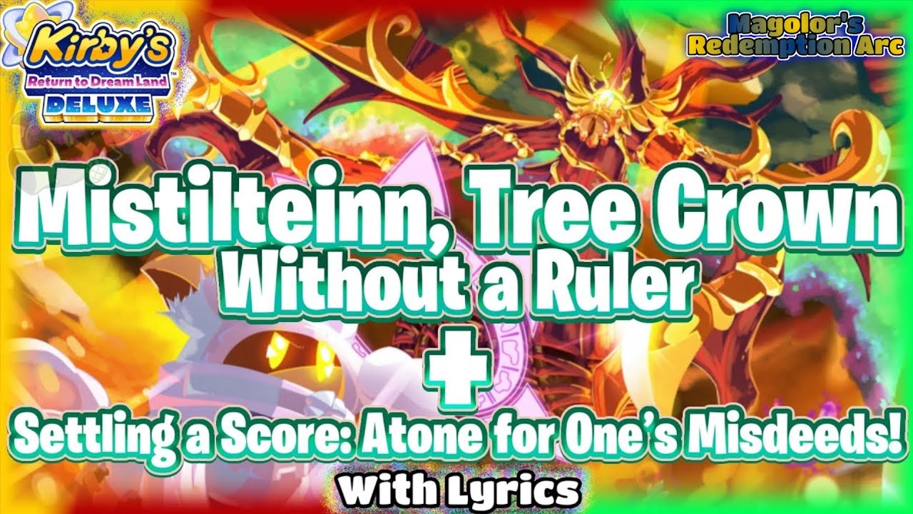 Mistilteinn, Tree Crown Without a Ruler With Lyrics - Kirby’s Return to Dreamland Deluxe Cover