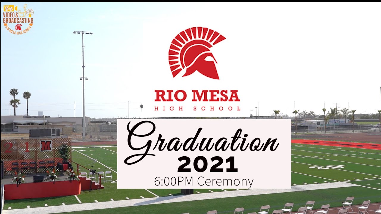 Rio Mesa High School Graduation 2021 - 6PM Ceremony